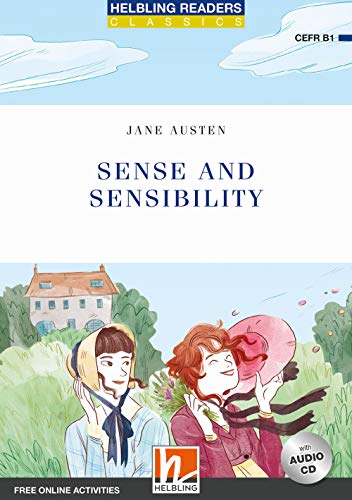 Sense and Sensibility, mit 1 Audio-CD: Helbling Readers Blue Series / Level 5 (B1) (Helbling Readers Classics) von Helbling Verlag GmbH