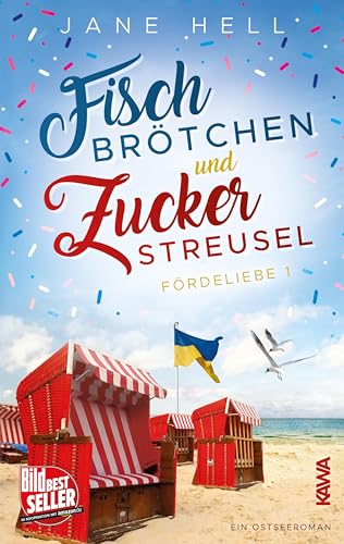 Fischbrötchen und Zuckerstreusel Ein Ostseeroman | Fördeliebe 1 von Kampenwand Verlag (Nova MD)