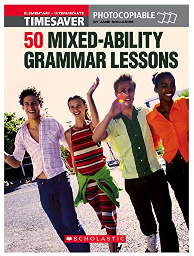 50 MIxed-Ability Grammar Lessons (Timesaver)