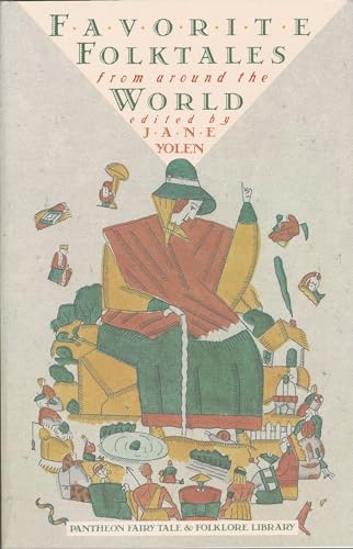 Favorite Folktales from Around the World (The Pantheon Fairy Tale and Folklore Library) von Pantheon