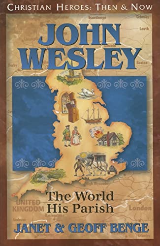 John Wesley: The World, His Parish (Christian Heroes: Then and Now) von YWAM Publishing