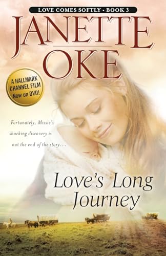 Love’s Long Journey (Love Comes Softly, 3, Band 3) von Bethany House Publishers