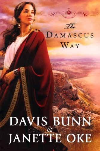 The Damascus Way (Acts of Faith Series, Book 3) von Bethany House Publishers