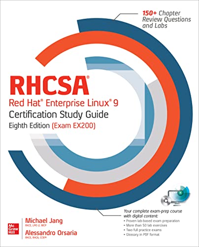 Rhcsa Red Hat Enterprise Linux 9 Certification Study Guide (Exam Ex200) (RHCSA/RHCE Red Hat Enterprise Linux Certification Study Guide, 9)