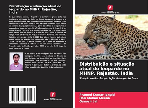 Distribuição e situação atual do leopardo no MHNP, Rajastão, Índia: Situação atual do Leopardo_Panthera pardus fusca von Edições Nosso Conhecimento