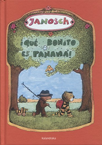 ¡Qué bonito es Panamá! (Clásicos contemporáneos) von Kalandraka