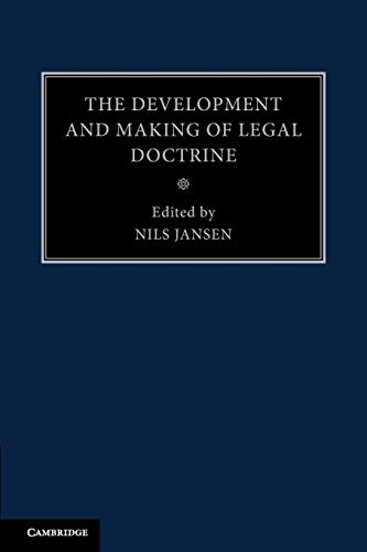 The Development and Making of Legal Doctrine: Volume 6 von Cambridge University Press