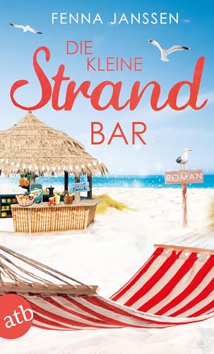 Die kleine Strandbar: Roman (Liebe, Glück und Sonnenschein, Band 3) von Aufbau Taschenbuch Verlag