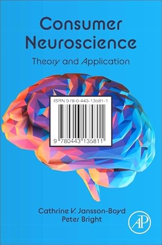 Consumer Neuroscience: Theory and Application von Academic Press