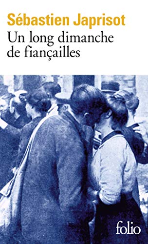 Un long dimanche de fiançailles - Prix Interallié 1991 (Folio)
