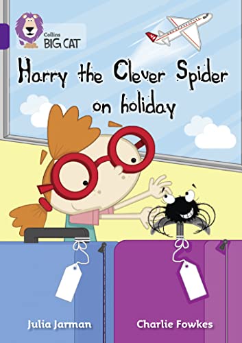 Harry the Clever Spider on Holiday: Band 08/Purple (Collins Big Cat) von Collins