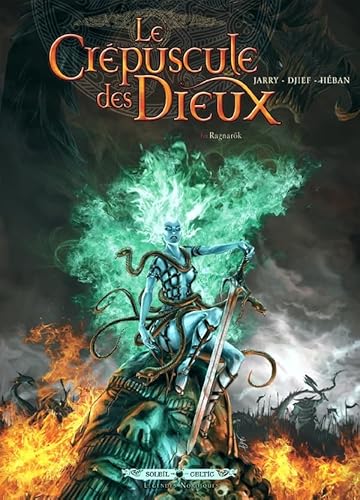 Le Crépuscule des Dieux T06: Ragnarök