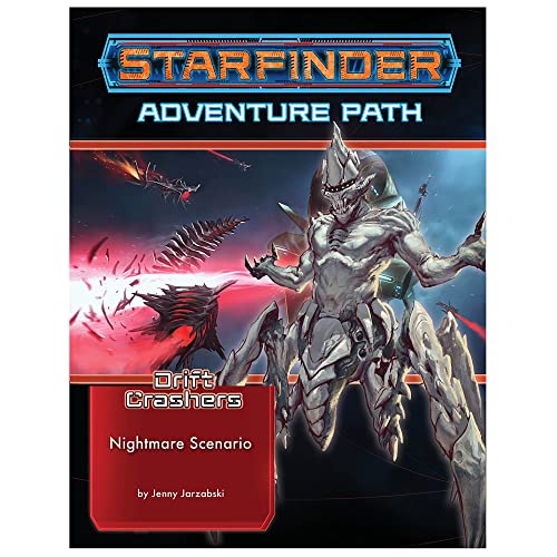 Starfinder Adventure Path: Nightmare Scenario (Drift Crashers 2 of 3) (STARFINDER ADV PATH DRIFT CRASHERS) von Paizo Inc.