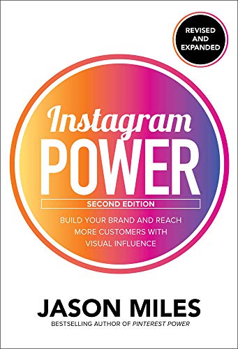 Instagram Power: Build Your Brand and Reach More Customers With Visual Influence von McGraw-Hill Education