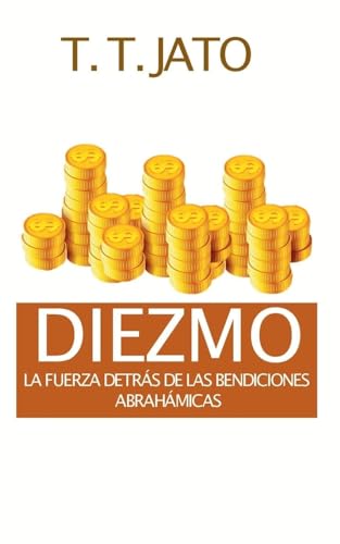 Diezmo: La fuerza detrs de las bendiciones abrahmicas