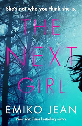 The Next Girl: The gripping new psychological thriller with a shocking twist, perfect for summer reading 2024 von Viking