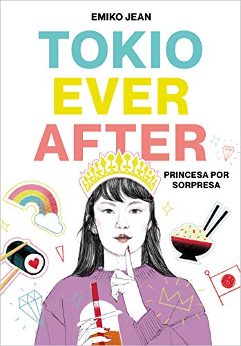 Tokio Ever After. Princesa por sorpresa: Princesa por sorpresa/ The Princess Diaries (Infinita Plus) von MONTENA