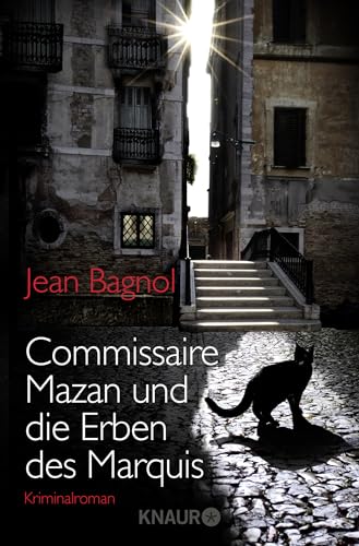 Commissaire Mazan und die Erben des Marquis: Kriminalroman
