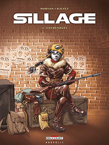 Sillage, tome 3 : Engrenages von Éditions Delcourt