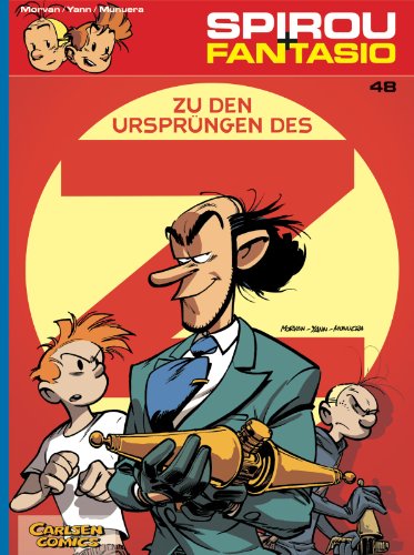 Spirou und Fantasio 48: Zu den Ursprüngen des Z: Spannende Abenteuer für Mädchen und Jungen ab 8 (48) von Carlsen / Carlsen Comics