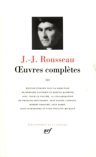 Rousseau : Oeuvres complètes, tome 3: Du Contrat social - Écrits politiques von GALLIMARD