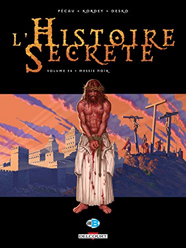 L'Histoire secrète T34 : Messie noir von Éditions Delcourt