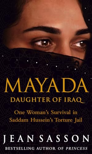 Mayada: Daughter Of Iraq: One Woman's Survival in Saddam Hussein's Torture Jail von Bantam