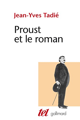 Proust et le roman: Essai sur les formes et techniques du roman dans "À la recherche du temps perdu"
