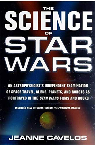 The Science of Star Wars: An Astrophysicists Independent Examination of Space Travel, Aliens, Planets, and Robots as Portrayed in the Star Wars Film von St. Martins Press-3PL