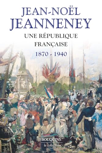 Une République française 1870-1940 von BOUQUINS