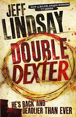 Double Dexter: The GRIPPING thriller that's inspired the new Showtime series DEXTER: ORIGINAL SIN (Book Six) von Orion