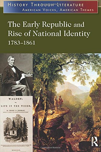 The Early Republic and Rise of National Identity (History Through Literature) von Routledge