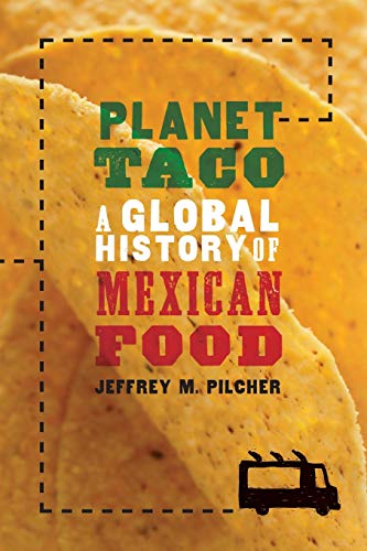 Planet Taco: A Global History of Mexican Food von Oxford University Press, USA