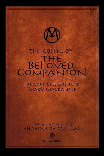 The Gospel of the Beloved Companion: The Complete Gospel of Mary Magdalene von CREATESPACE