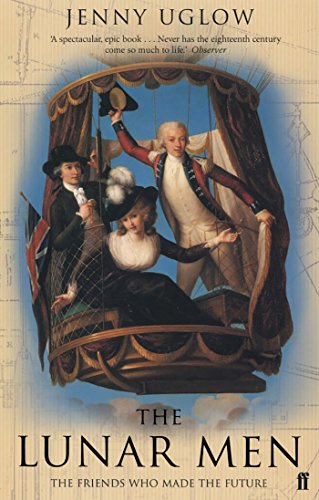 The Lunar Men: The Inventors of the Modern World 1730-1810 von Faber & Faber