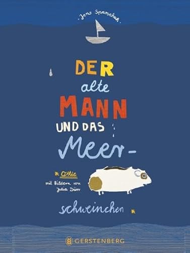 Der alte Mann und das Meerschweinchen von Gerstenberg Verlag