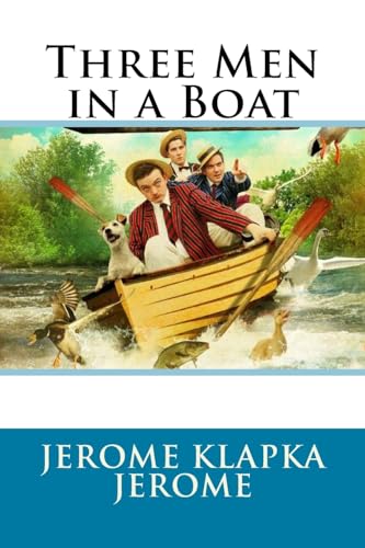 Three Men in a Boat Jerome Klapka Jerome