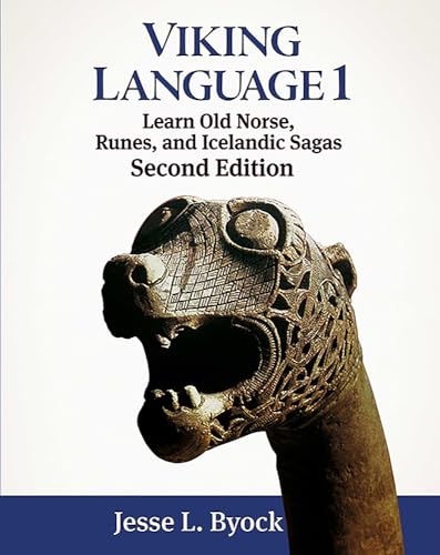 Viking Language 1 Learn Old Norse, Runes, and Icelandic Sagas (Viking Language Series, Band 1) von CREATESPACE
