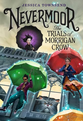 Nevermoor The Trials of Morrigan Crow 1 (Nevermoor, 1) (Edición en Inglés) von LITTLE, BROWN