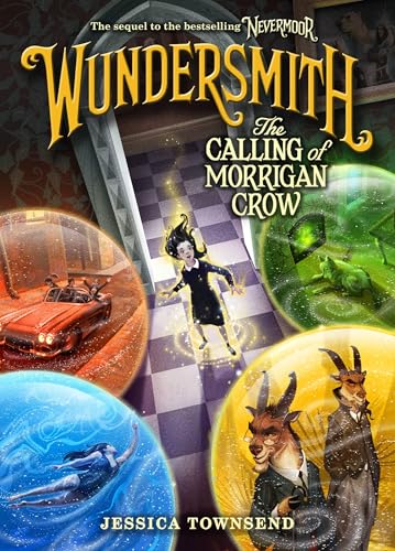 Wundersmith: The Calling of Morrigan Crow (Nevermoor, 2)