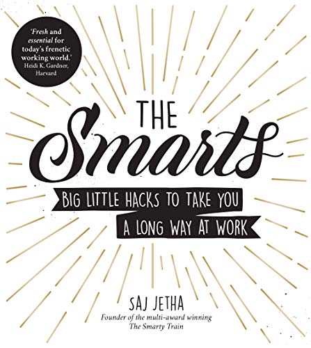 The Smarts: Big Little Hacks to Take You a Long Way at Work von Vermilion