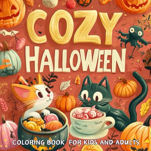 Cozy Halloween Coloring Book For Kids and Adults: Simple and Spooky Halloween: Cute Kawaii Monsters, Easy Designs for Creativity, Stress Relief and Relaxation von Independently published