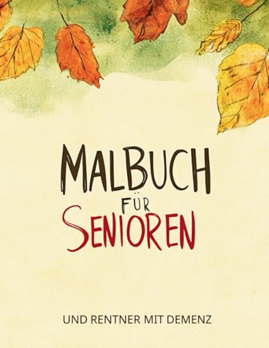 Malbuch für Senioren und Rentner mit Demenz: Einfache Gartenblumen- und Tiermuster: Große Motive für Erwachsene: Entspannung und Erholung durch Ausmalen von Independently published