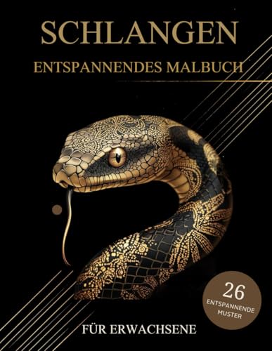 Schlangen Malbuch Für Erwachsene: Schlangen Muster zum Ausmalen – Stressabbau & Entspannung von Independently published