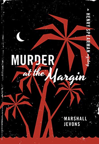 Murder at the Margin: A Henry Spearman Mystery von Princeton University Press