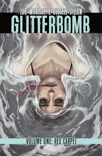 Glitterbomb Volume 1: Red Carpet (GLITTERBOMB TP)