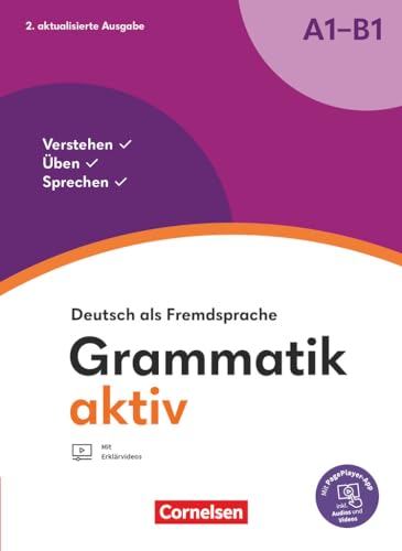 Grammatik aktiv - Deutsch als Fremdsprache - 2. aktualisierte Ausgabe - A1-B1: Verstehen, Üben, Sprechen - Übungsgrammatik - Inkl. PagePlayer-App