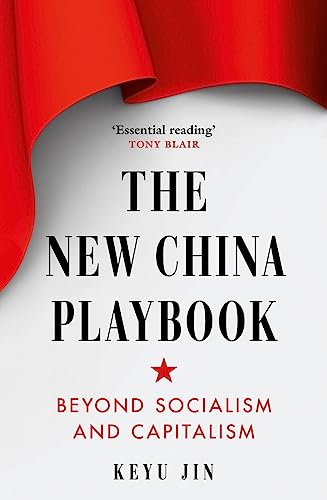 The New China Playbook: Beyond Socialism and Capitalism von Faber And Faber Ltd.