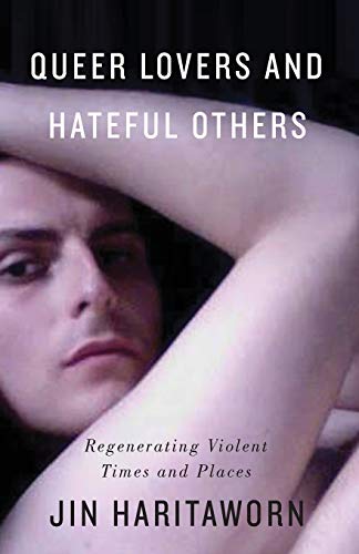 Queer Lovers and Hateful Others: Regenerating Violent Times and Places (Decolonial Studies, Postcolonial Horizons) von Pluto Press (UK)
