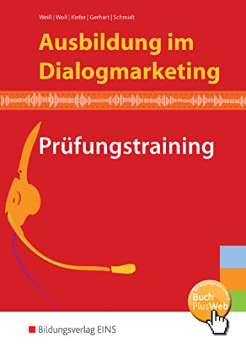 Ausbildung im Dialogmarketing: Prüfungstraining / Prüfungstraining: Schülerband